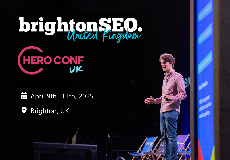 BrightonSEO Hero Conf UK | 9 - 11 April 2025